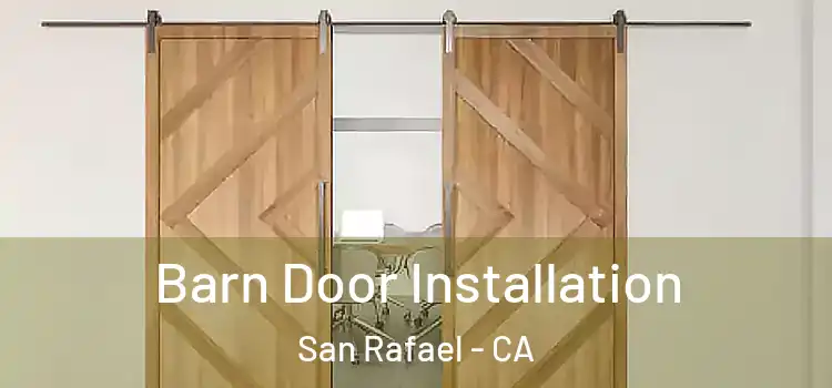  Barn Door Installation San Rafael - CA
